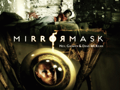 MirrorMask — written by Neil Gaiman and directed by Dave McKean