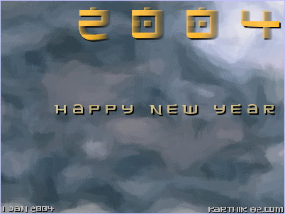 Happy New Year 2004, from
Karthik! (© 2004, Karthik82.com)